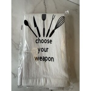 Funny Flour Sack Towel "Choose‎ your weapon" Humor Kitchen Decor Gift